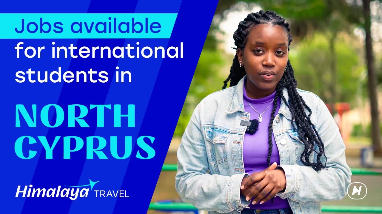 JOBS AVAILABLE FOR INTERNATIONAL STUDENTS IN NORTH CYPRUS 2023