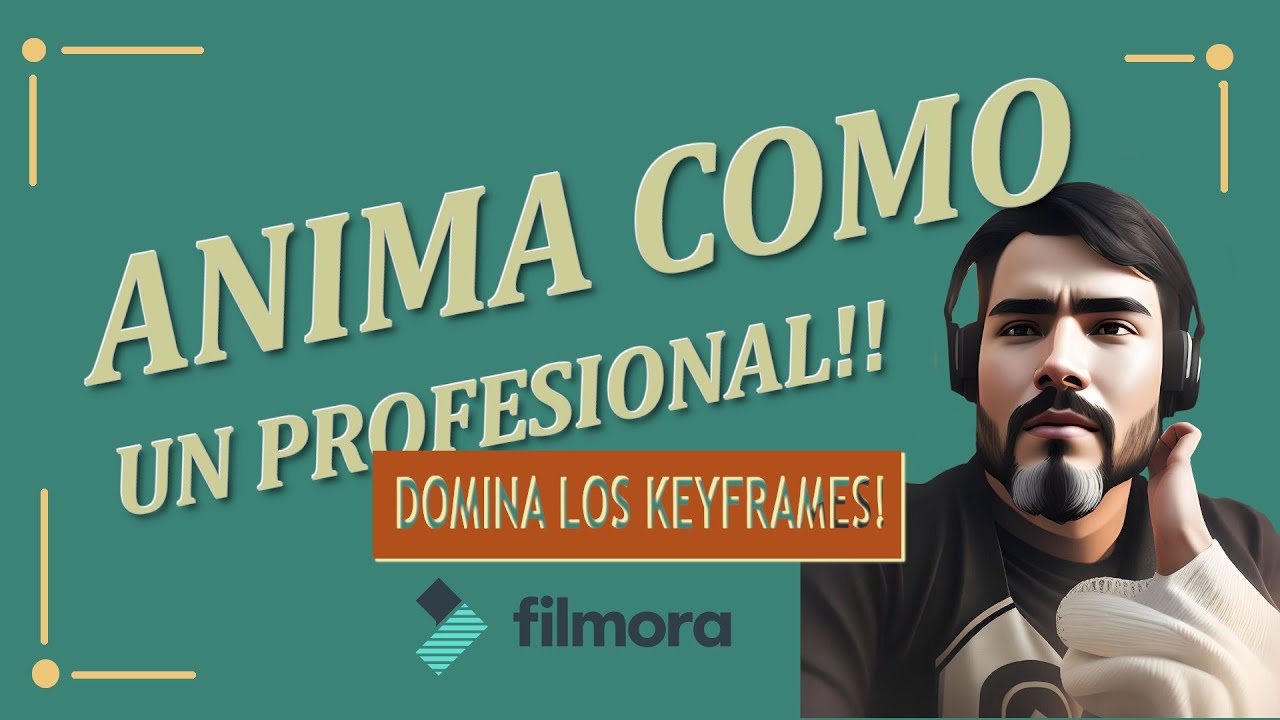 ¡Dale VIDA a tu Historia!: ANIMA como un profesional en Filmora.
