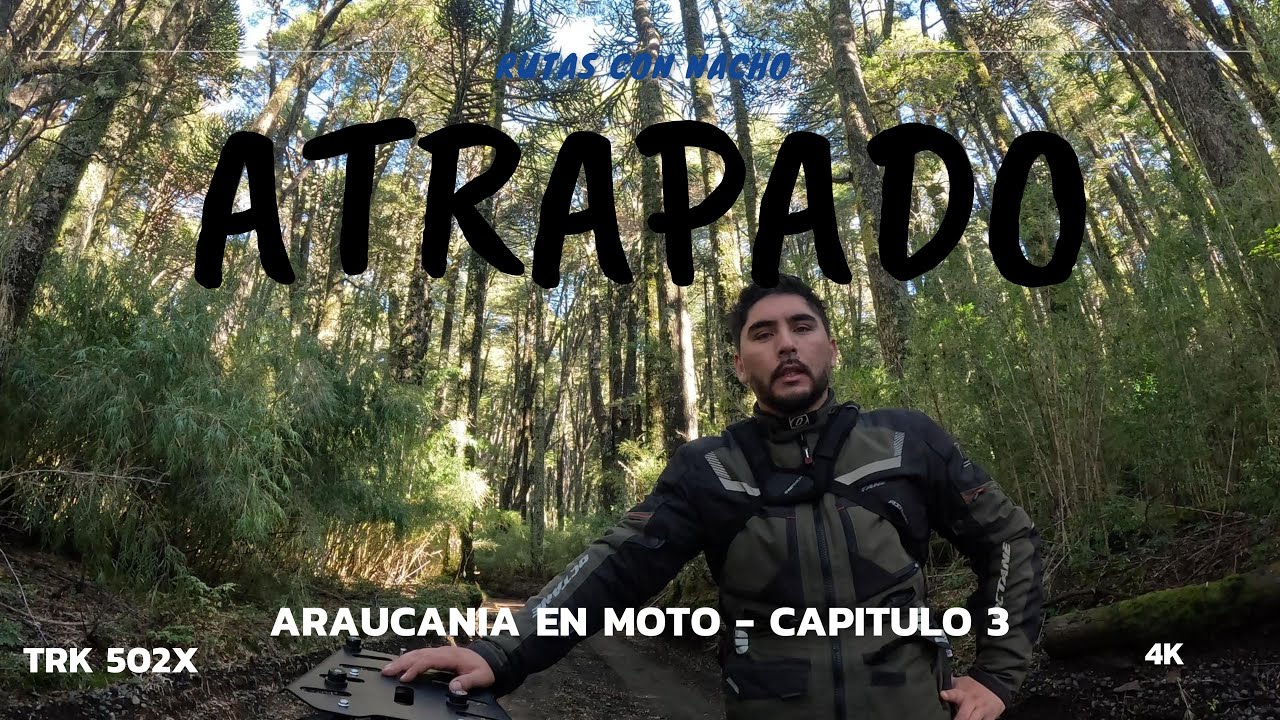 Araucanía Andina en Moto - PARQUE NACIONAL CONGUILLIO - ACCIDENTE- TRK 502X - EP.3 FINAL / Chile 4K