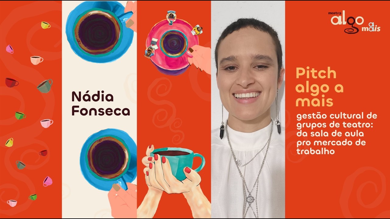 De Multinacional ao Teatro: Como Nádia Fonseca Criou um Coletivo Artístico de Sucesso