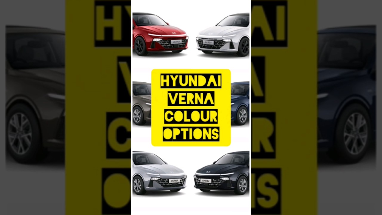 Hyundai Verna Colour Options....🤩🤩
