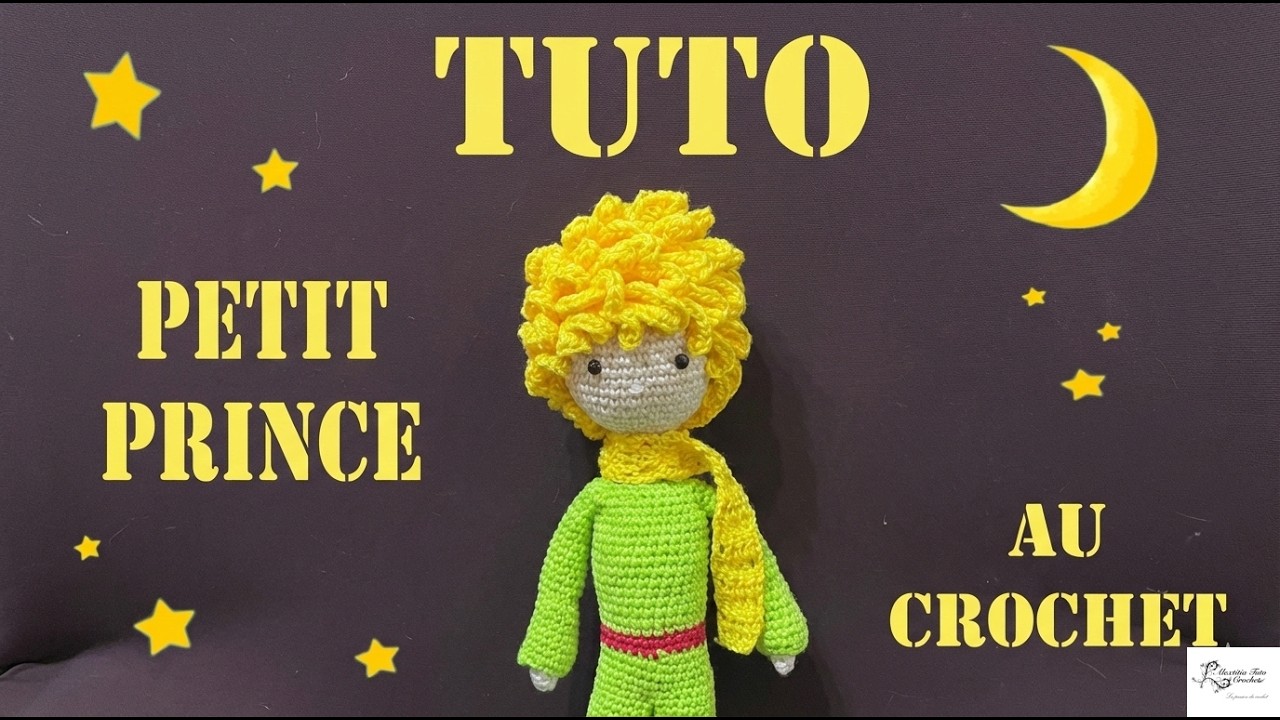 Tuto Petit Prince au crochet