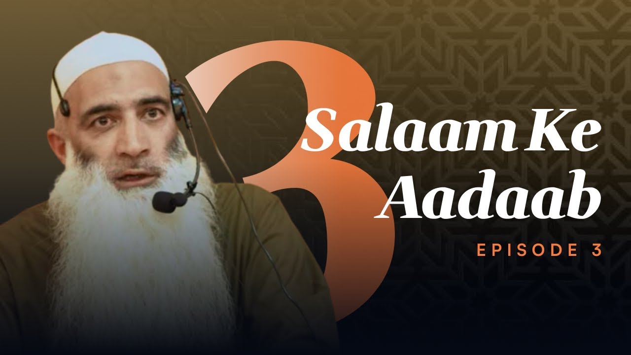 SALAAM KE ADAAB || MOHAMMAD HANIEF WANI || EP3|| KASHMIR