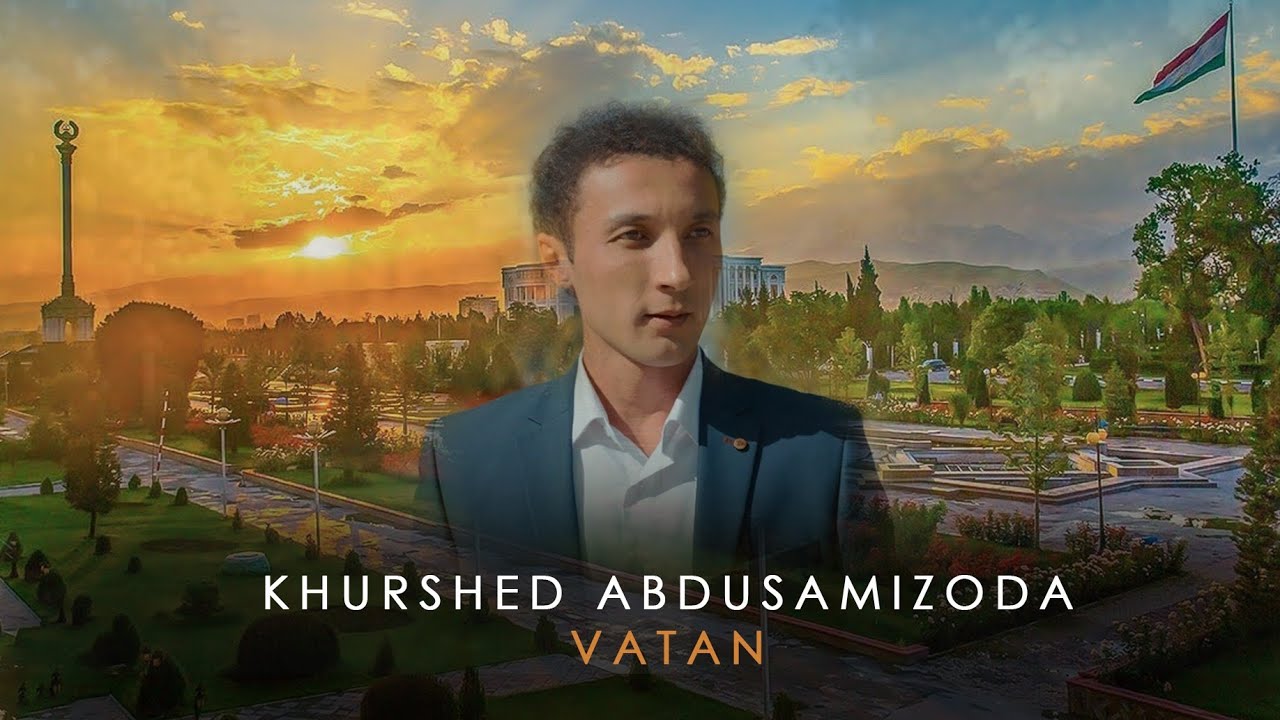 Khurshed Abdusamizoda—VATAN                            Хуршед Абдусамизода—ВАТАН | 2024