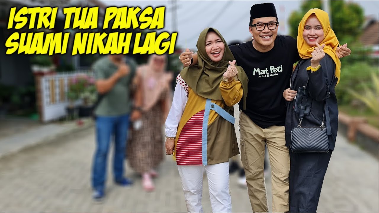 LUAR BIASA !! ISTRI PERTAMA PAKSA SUAMINYA NIKAH LAGI