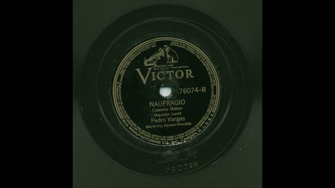 Pedro Vargas - Naufragio - Victor 76074-B