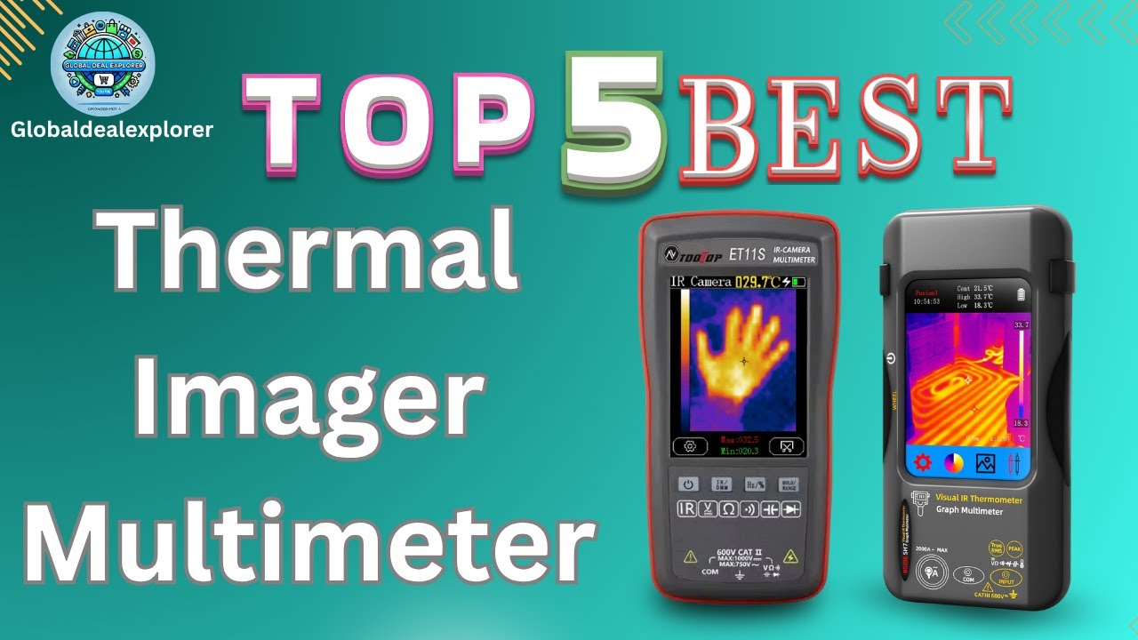 Top 5 Best Thermal Imager Multimeter  &ndash; Measure Heat Like a Pro