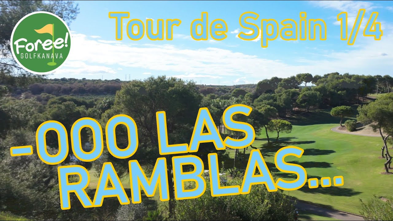 ⛳️ Foree! - K1/J13 : ”Tour de Spain 1/4! -Las Ramblas Golf!” ⛳️ Golf - Suomi 🇫🇮