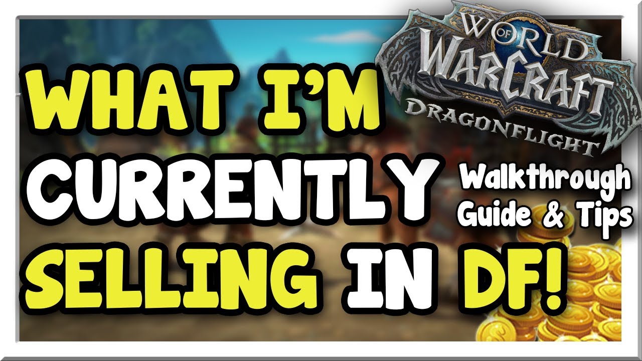 How I'm Currently Making Tons of Gold in DF! Full Walkthrough | Dragonflight | WoW Gold Making Guide