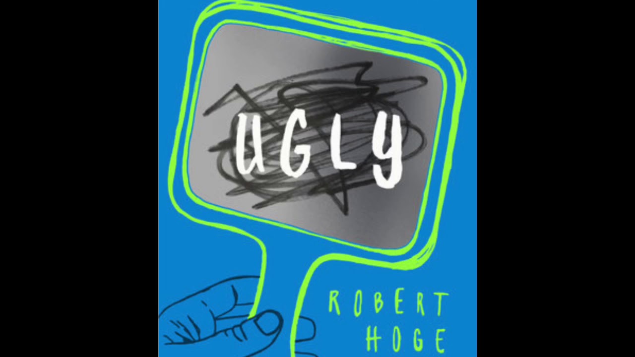 Ugly Read Aloud Chapters 19 & 20