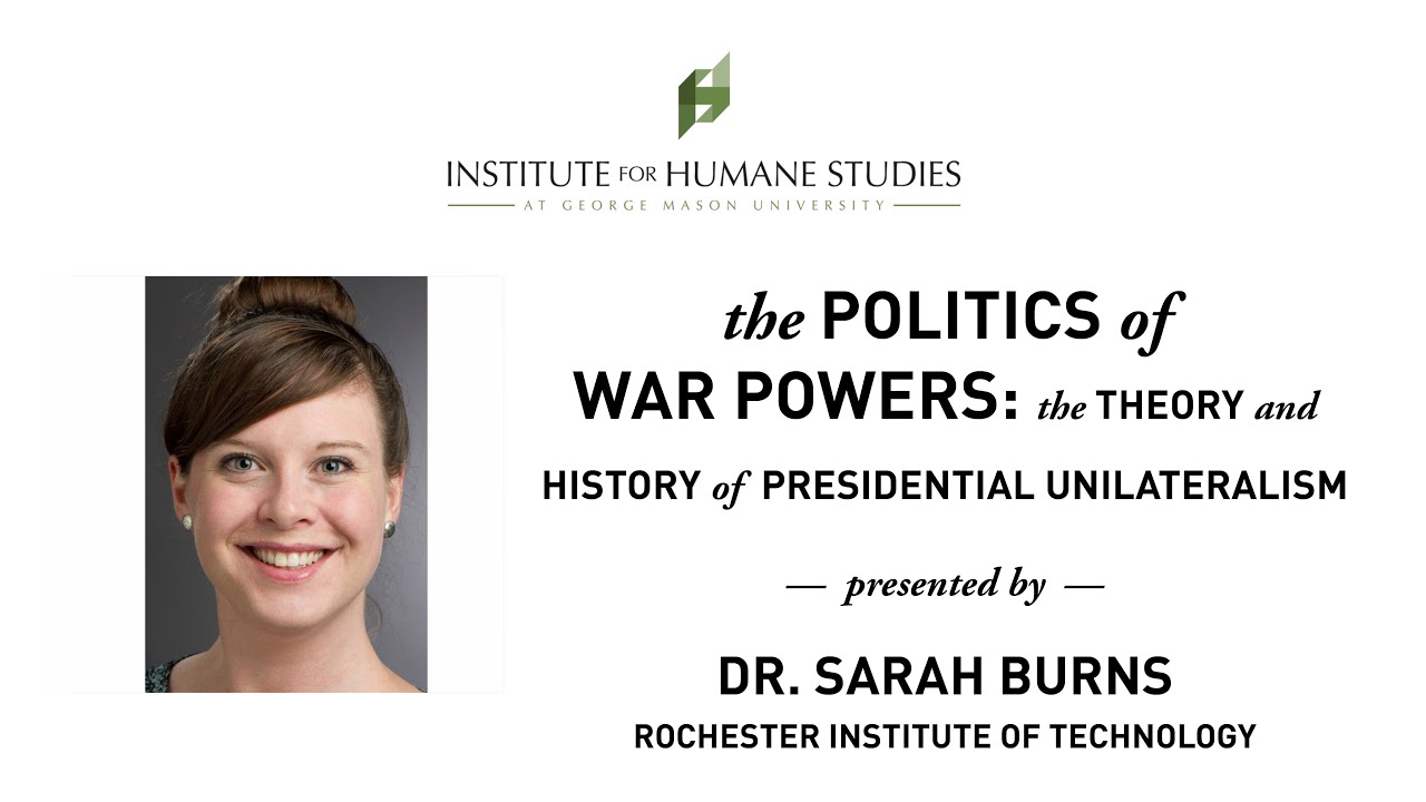 The Politics of War Powers and Presidents | Prof. Sarah Burns