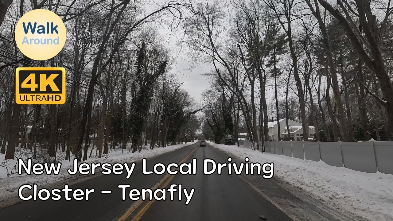 【4K60】 New Jersey Local Driving: Closter - Tenafly (After the Snowstorm)