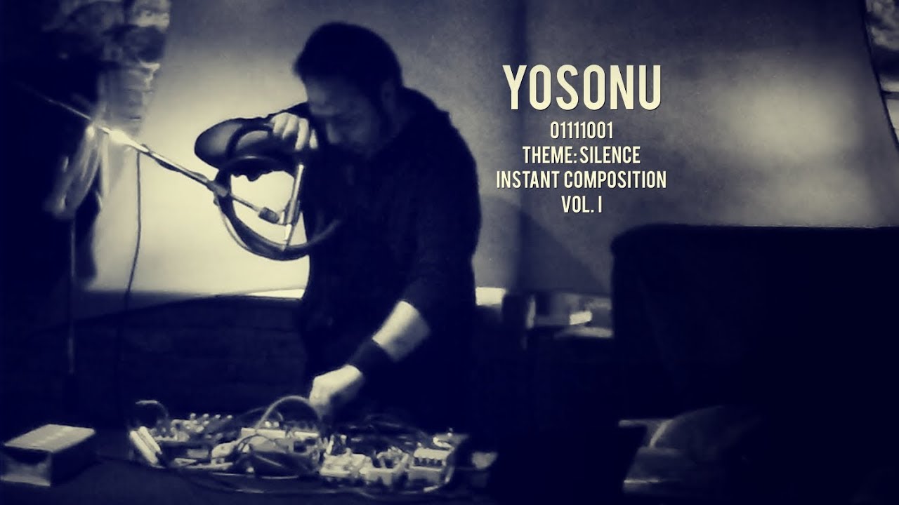 Yosonu - Instant Composition, theme: Silence - Vol. I