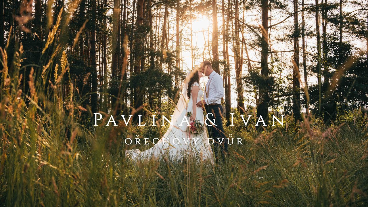 Pavlína & Ivan - Ořechový dvůr 4K