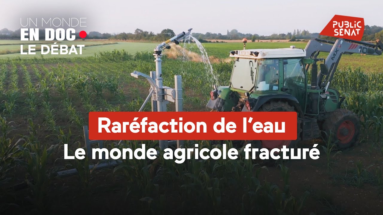 Raréfaction de l’eau : le monde agricole fracturé