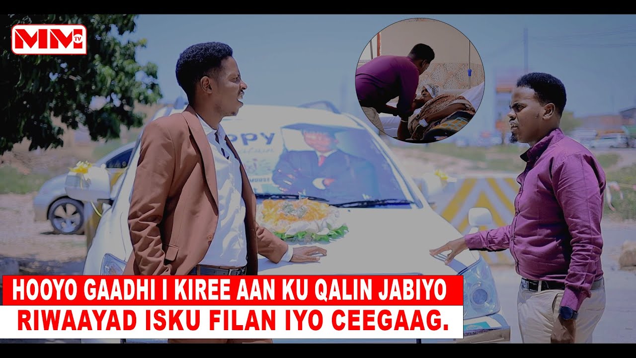 Hooyo gaadhi i kiree aan ku qalin jabiyo ||  Riwaayad Isku Filan iyo Ceegaag.