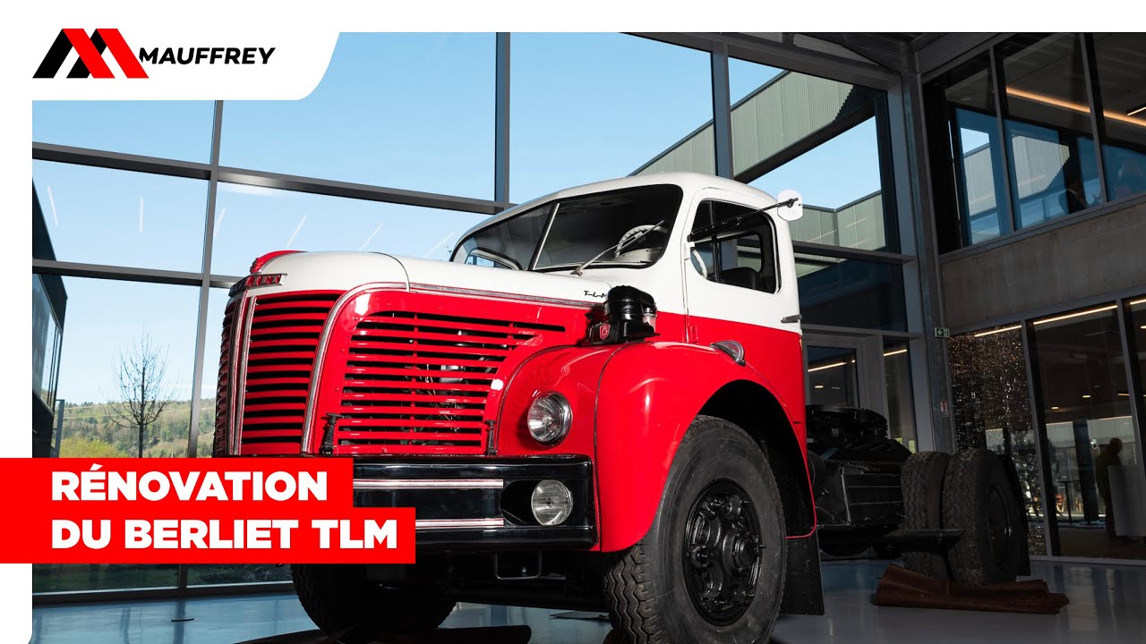 Rénovation du Berliet TLM - 1er camion du Groupe Mauffrey