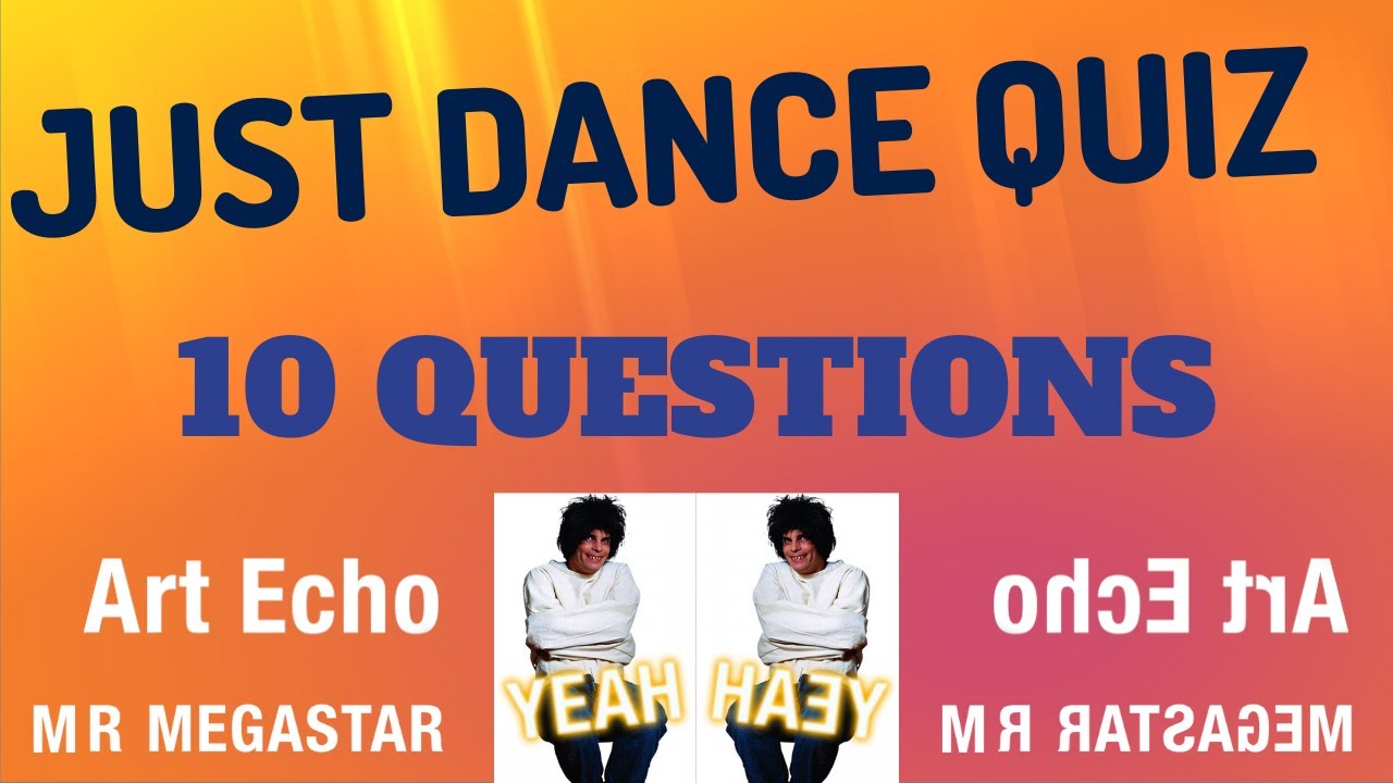Just Dance Quiz (1-2020)
