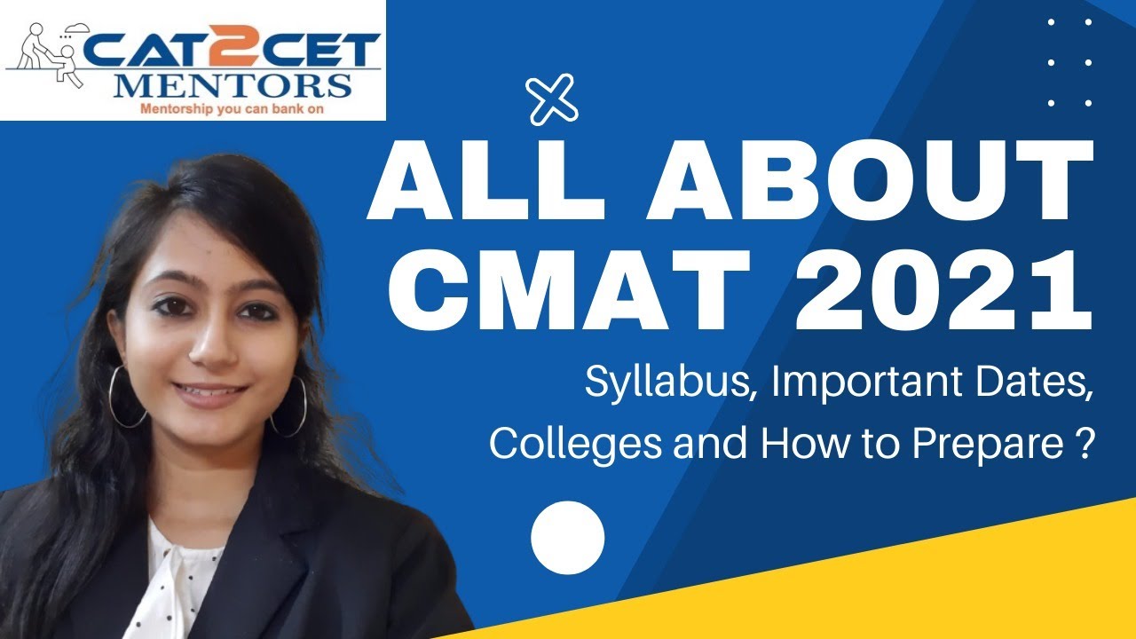 All about CMAT 2022 | Syllabus, Important Dates, Colleges and How to Prepare ?