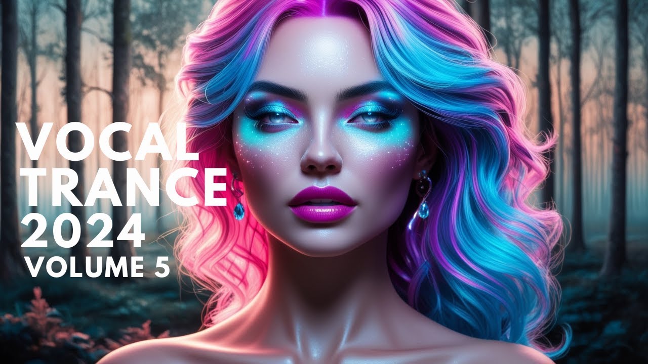 BEAUTIFUL MELODIC VOCAL TRANCE MIX 2024 VOL. 5