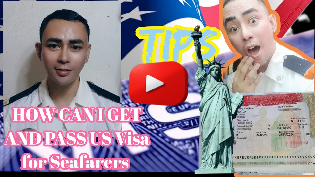How can I get and pass a US visa application for seafarers