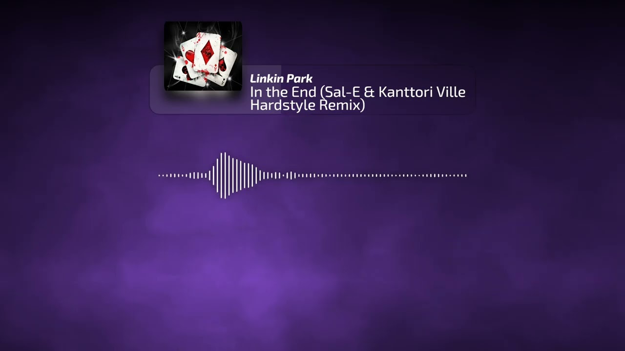 Linkin Park - In the End (Sal-E & Kanttori Ville Hardtrance Remix)