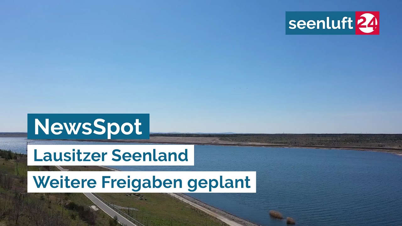 NewsSpot: Lausitzer Seenland - Weitere Freigaben geplant