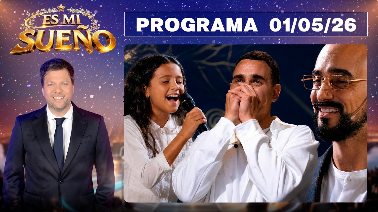 ES MI SUE&Ntilde;O - Programa 01/05/26