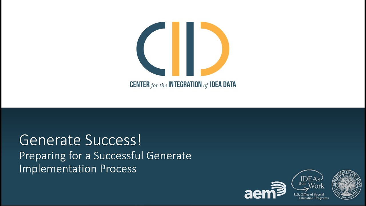 Generate Success! Preparing for a Successful Generate Implementation Process