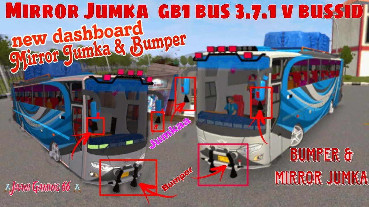 mirror Jumka Bumper & new dashboard gb1 bus 3.7.1 v bussid mirror jungru||jaani Gaming 66 📁#bussid