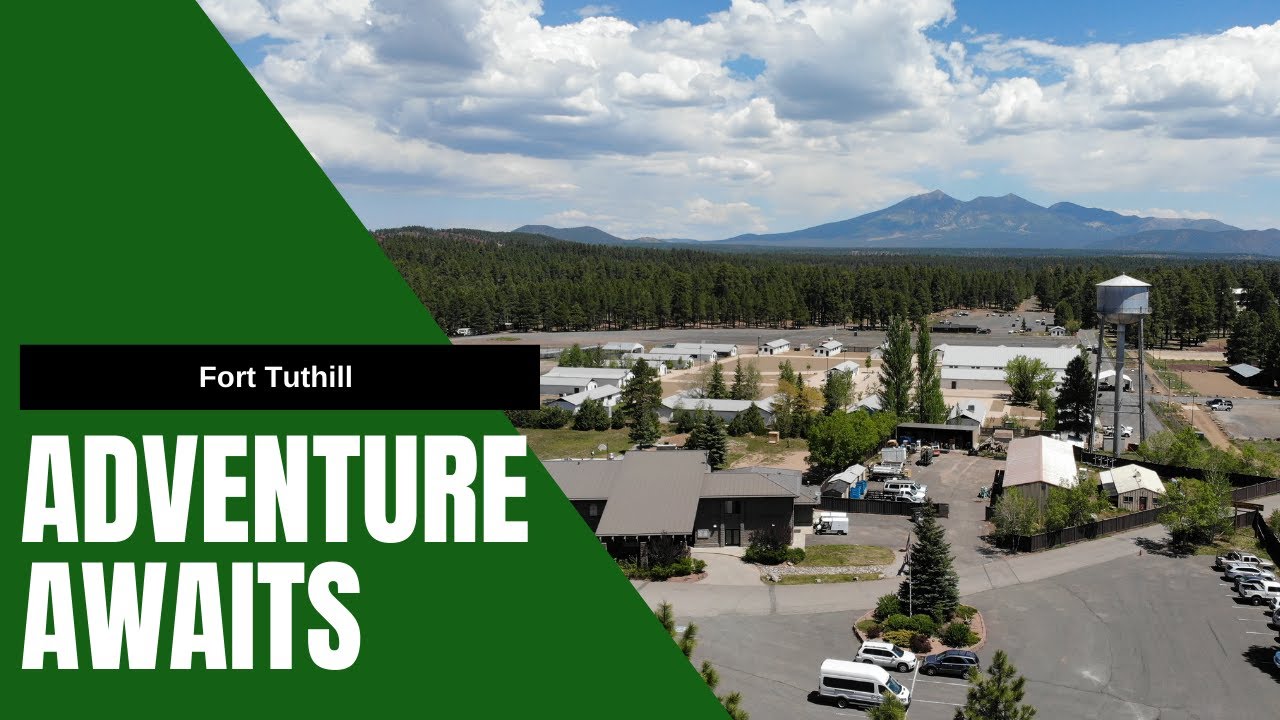 Fort Tuthill- Adventure Awaits