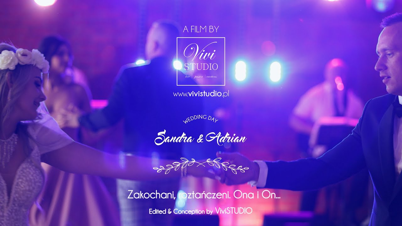S+A | WEDDING TRAILER | ZAKOCHANI, ROZTAŃCZENI. ONA I ON... || ViviSTUDIO