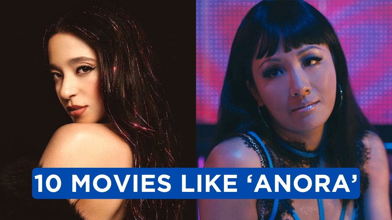 10 Movies to Watch Next After 'Anora'