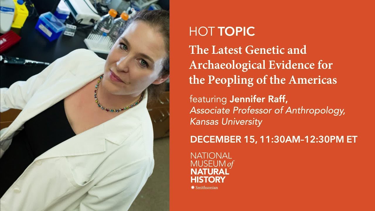 HOT Topic: The Latest Genetic and Archaeological Evidence for the Peopling of the Americas