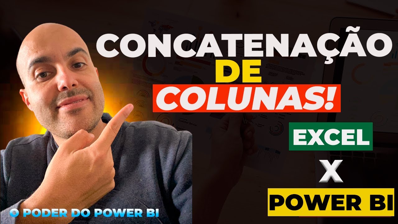 [POWER BI] - Concatenação de Colunas no Excel e Power Bi