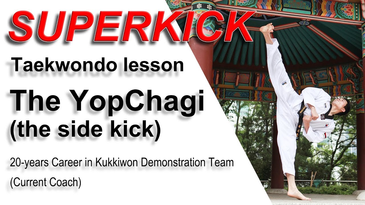 [Superkick Taekwondo 태권도 발차기 강의]_'옆차기Yopchagi(side kick)' lesson.