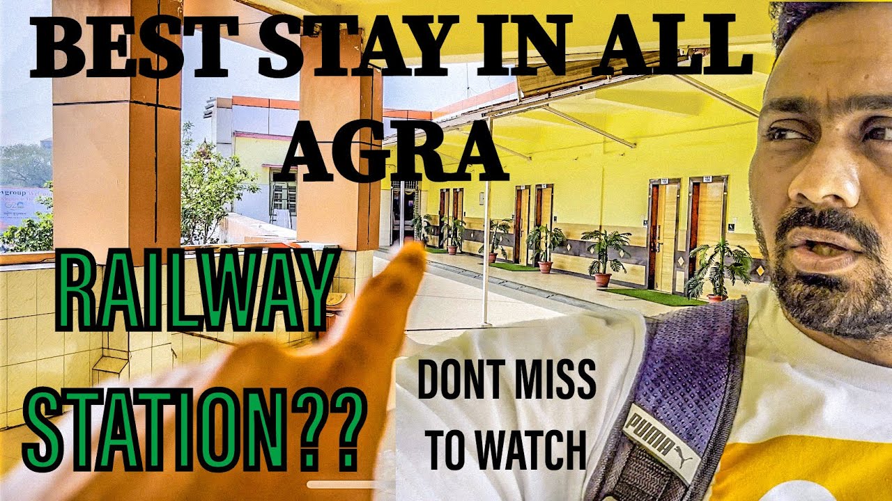 AGRA RAILWAY STATION RETIRING ROOM AND DORMITORY | AFFORDABLE STAY WITH FAMILY IM AGRA | HOTEL