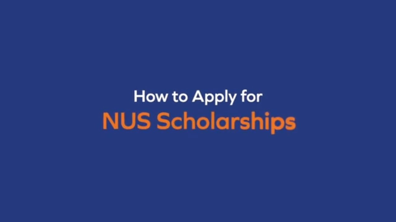NUS Scholarship Application Process