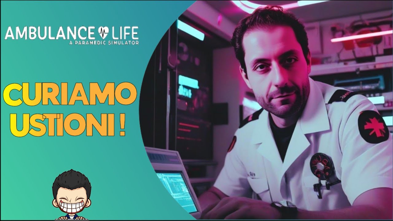 CURIAMO USTIONI! 🚑 | 3#  |  Ambulance Life: A Paramedic Simulator | Full HD ITA