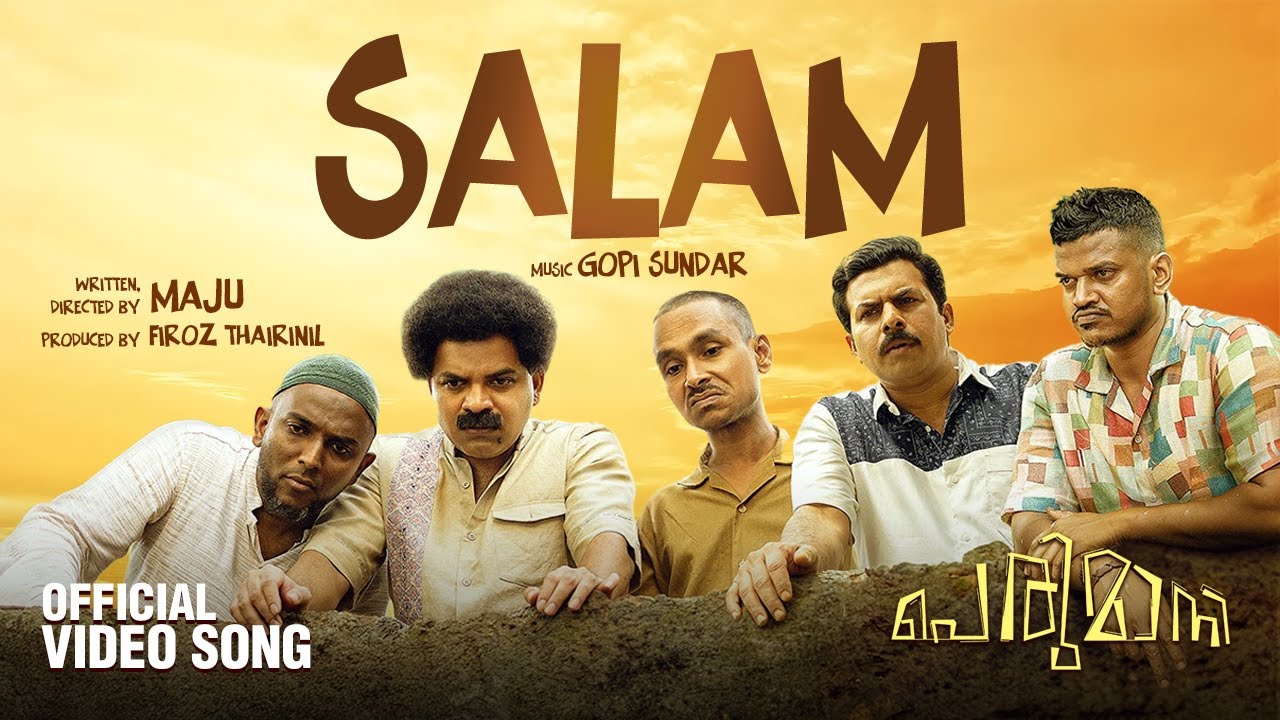Salam(Official Music Video)| Mohammed Maqbool Mansoor | Gopi Sundar | Mu.Ri | Perumani | Maju Movies