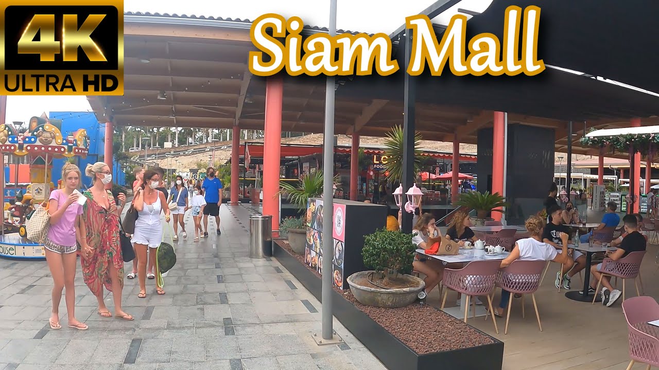 TENERIFE | Siam Mall Shopping Center [How it looks now?] 👀 Summer 2021 | Walking Tour [4K]