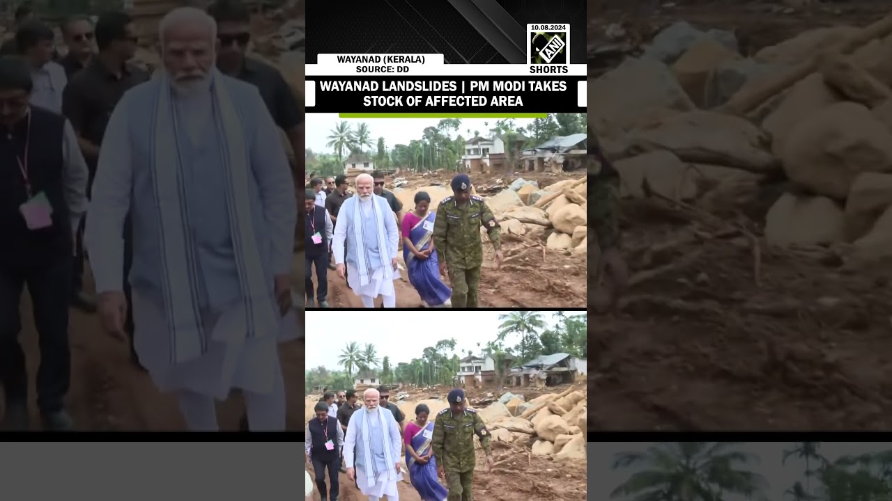 PM Modi takes stock of landslide-ravaged areas of Wayanad