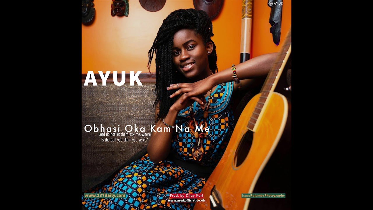 Ayuk - Obhasi Oka Kam Na Me (Official Audio)