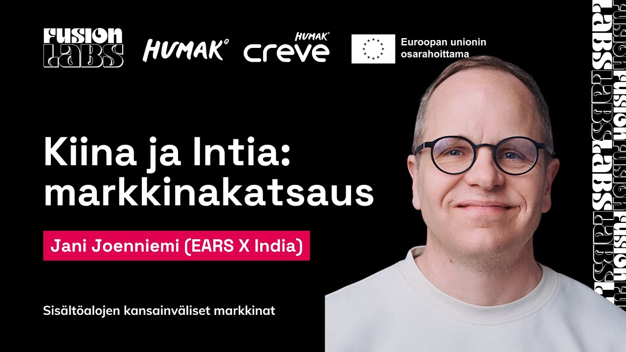 Jani Joenniemi (EARS X India): Sisältöalojen markkinakatsaus Kiina ja Intia