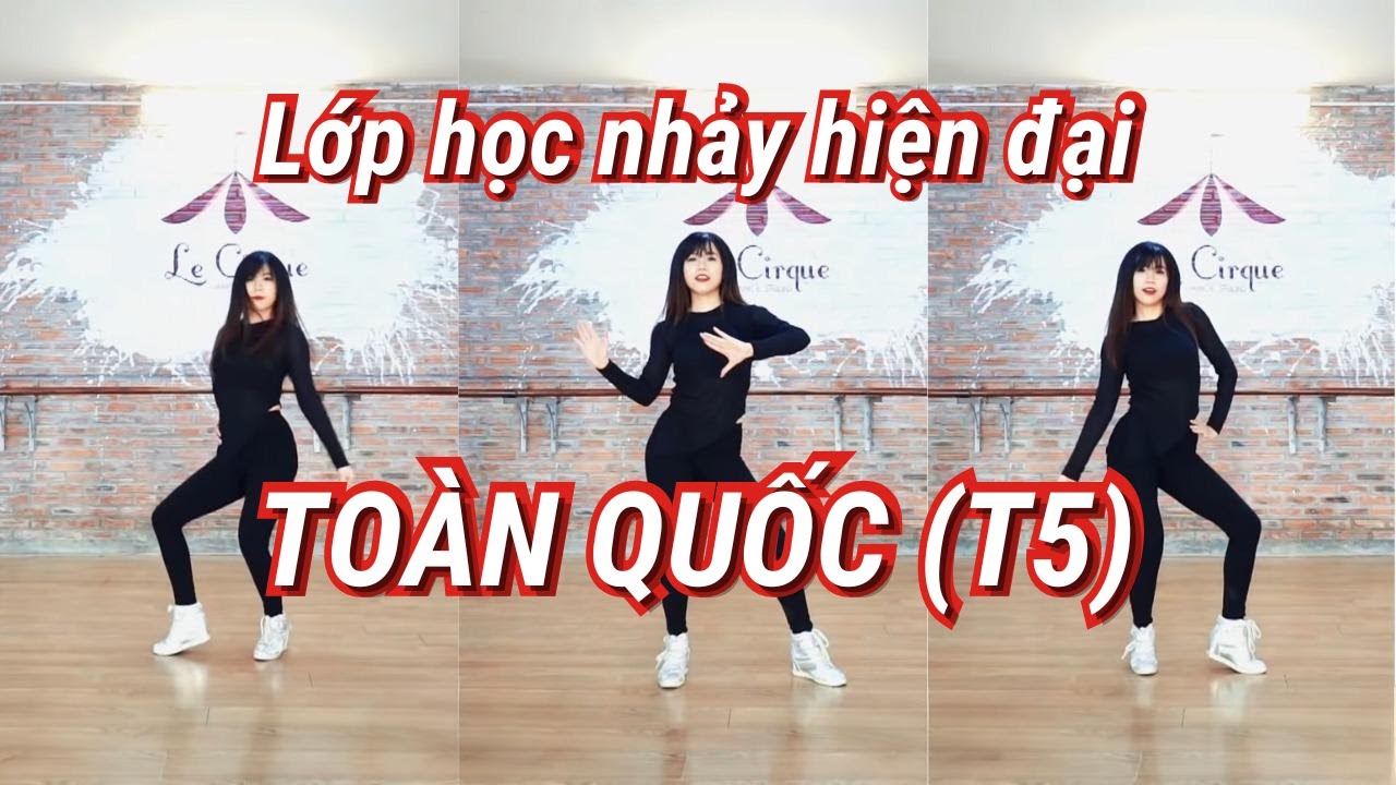 Lớp học nhảy hiện đại Toàn Quốc - Tập 5 - GV: Diệp Sương - Liên hệ: 0906 216 232