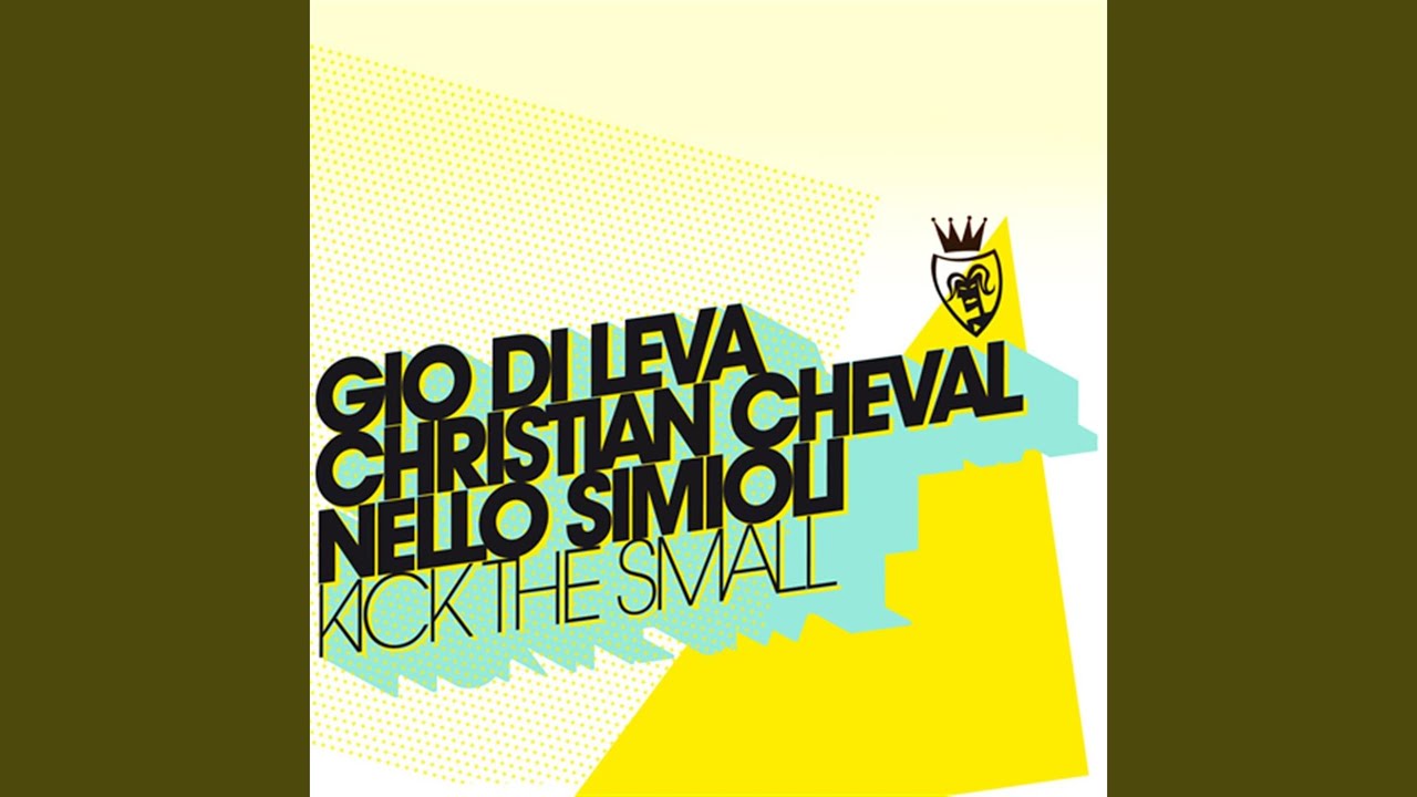 Kick the Small (Happy Noise Mix)
