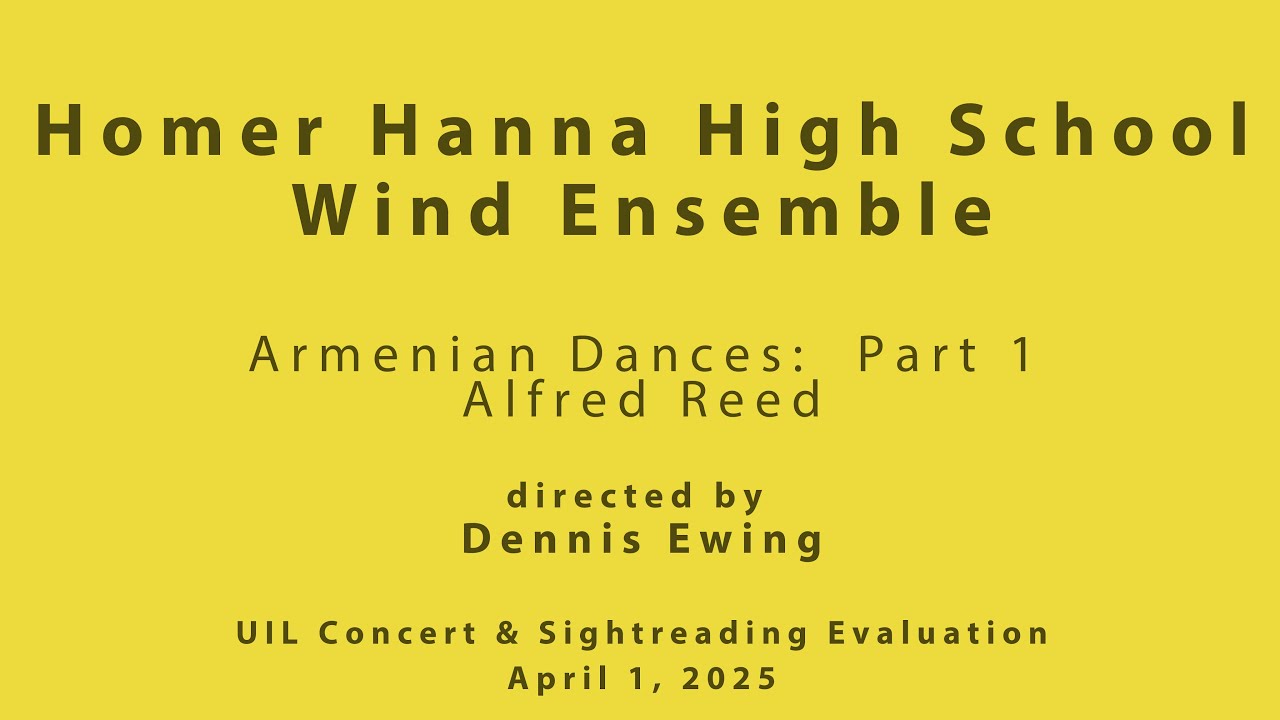 Armenian Dances: Part 1 · Homer Hanna High School Wind Ensemble