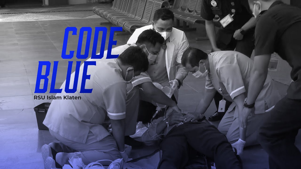 CODE BLUE RSU Islam Klaten - PITSELNAS 7 KARS