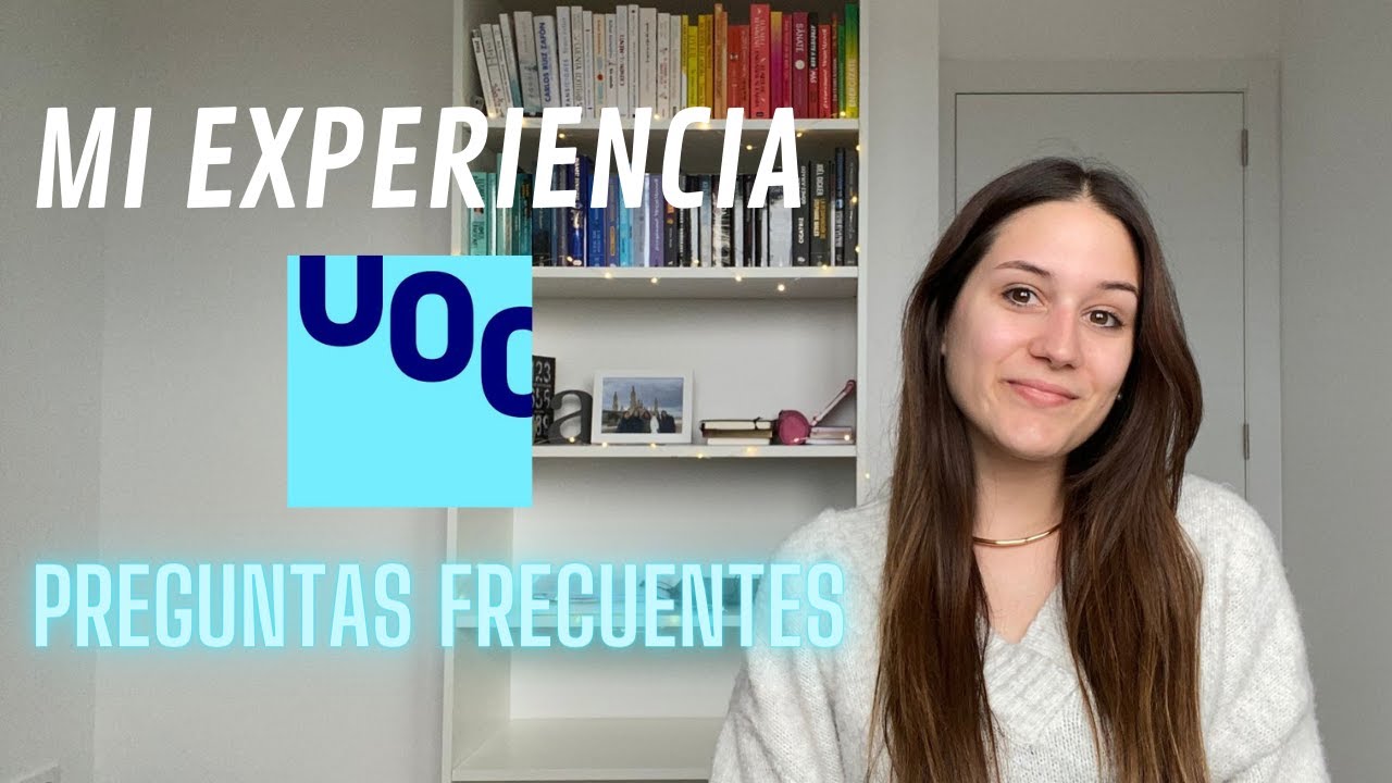 Mi EXPERIENCIA en la UOC | Respondo PREGUNTAS FRECUENTES | Estudios on-line