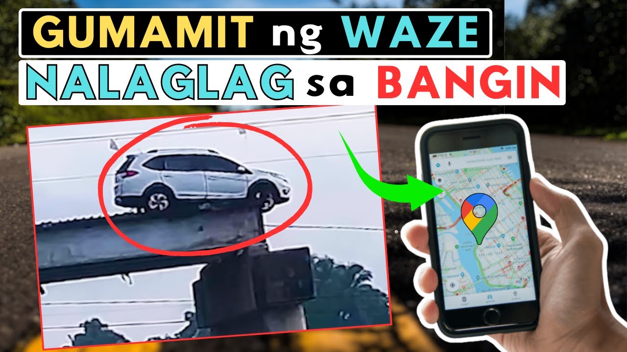GUMAMIT NG WAZE GOOGLE MAPS NALAGLAG SA BANGIN - DJ Zsan Tagalog Facts at Mysteries